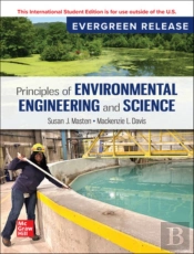 Principles Of Environmental Engineering & Science: 2024 Release Ise
