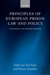 Principles Of European Prison Law And Policy