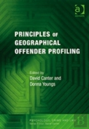 Principles Of Geographical Offender Profiling