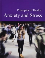 Principles Of Health: Anxiety & Stress