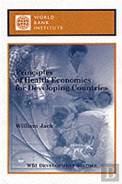 Principles Of Health Economics For Developing Countries