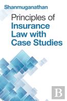 Principles Of Insurance Law With Case Studies