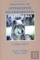Principles Of Integrative Environmental Physiology