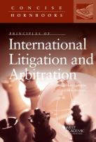 Principles Of International Litigation And Arbitration