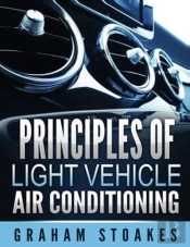 Principles Of Light Vehicle Air Conditioning