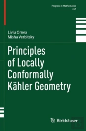 Principles Of Locally Conformally Kahler Geometry