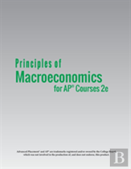 Principles Of Macroeconomics For Ap(R) Courses 2e