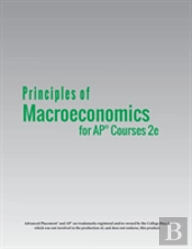 Principles Of Macroeconomics For Ap(R) Courses 2e