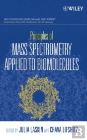 Principles Of Mass Spectrometry Applied To Biomolecules