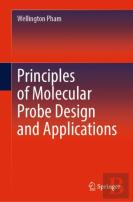 Principles Of Molecular Probe Design And Applications