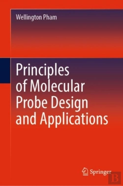 Bertrand.pt - Principles Of Molecular Probe Design And Applications