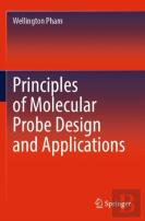 Principles Of Molecular Probe Design And Applications