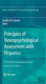 Principles Of Neuropsychological Assessment With Hispanics