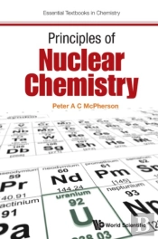 Principles Of Nuclear Chemistry