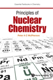 Principles Of Nuclear Chemistry