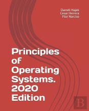 Principles Of Operating Systems. 2020 Edition