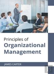 Principles Of Organizational Management