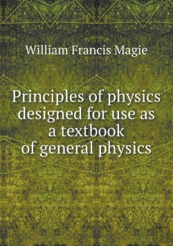 Bertrand.pt - Principles Of Physics Designed For Use As A Textbook Of General Physics
