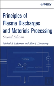 Principles Of Plasma Discharges And Materials Processing