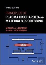 Principles Of Plasma Discharges And Materials Processing