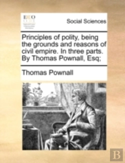 Bertrand.pt - Principles Of Polity, Being The Grounds