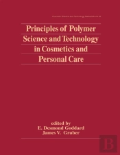 Principles Of Polymer Science And Technology In Cosmetics And Personal Care