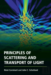 Principles Of Scattering And Transport Of Light