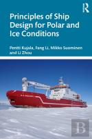 Principles Of Ship Design For Polar And Ice Conditions