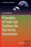 Principles Of Solar Gas Turbines For Electricity Generation