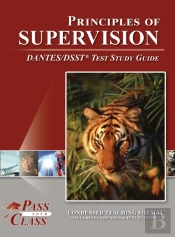 Principles Of Supervision Dantes / Dsst Test Study Guide