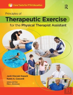 Bertrand.pt - Principles Of Therapeutic Exercise For The Physical Therapist Assistant