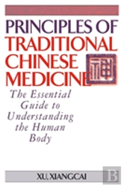 Principles Of Traditional Chinese Medicine