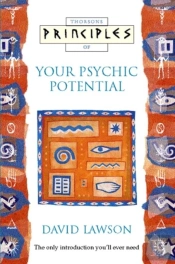 Principles Of Your Psychic Potential