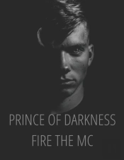 Prines Of Darkness Fire The Mc