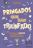Pringados Que Han Triunfado / De Van Gogh A Messi, Marie Curie O Frida Kahlo. 15