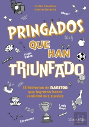 Pringados Que Han Triunfado / De Van Gogh A Messi, Marie Curie O Frida Kahlo. 15