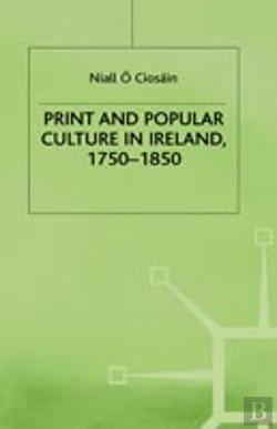 Bertrand.pt - Print And Popular Culture In Ireland, 1750â€“1850