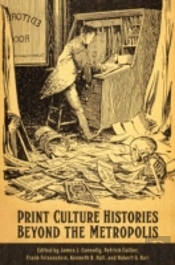 Print Culture Histories Beyond The Metropolis