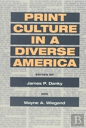 Print Culture In A Diverse America