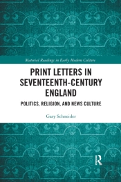 Print Letters In Seventeenth-Century England