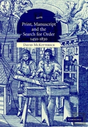 Print, Manuscript And The Search For Order, 1450-1830