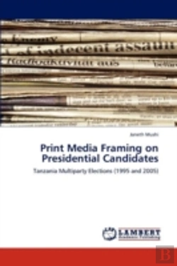 Bertrand.pt - Print Media Framing On Presidential Candidates