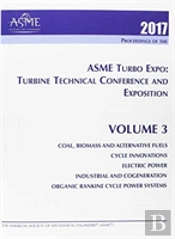 Print Proceedings Of The Asme Turbo Expo 2017: Turbomachinery Technical Conference And Exposition (Gt2017): Volume 3