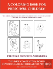 Printable Preschool Workbooks (A Coloring Book For Preschool Children)     : This Book Has 50 Extra-Large Pictures With Thick Lines To Promote Error F