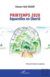 Printemps 2020 ; Aquarelles En Liberté