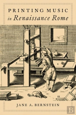 Bertrand.pt - Printing Music In Renaissance Rome