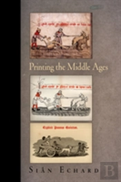 Printing The Middle Ages