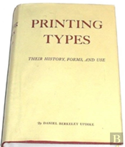 Bertrand.pt - Printing Types: Their History, Forms, And Use; A Study In Survivals