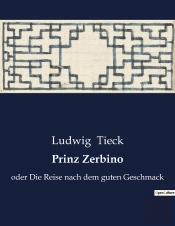 Prinz Zerbino - Oder Die Reise Nach Dem Guten
