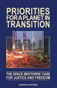 Priorities For A Planet In Transition - The Space Brothers' Case For Justice And Freedom
